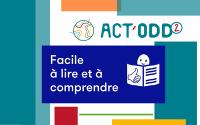 Facile à lire et à comprendre, pour agir !