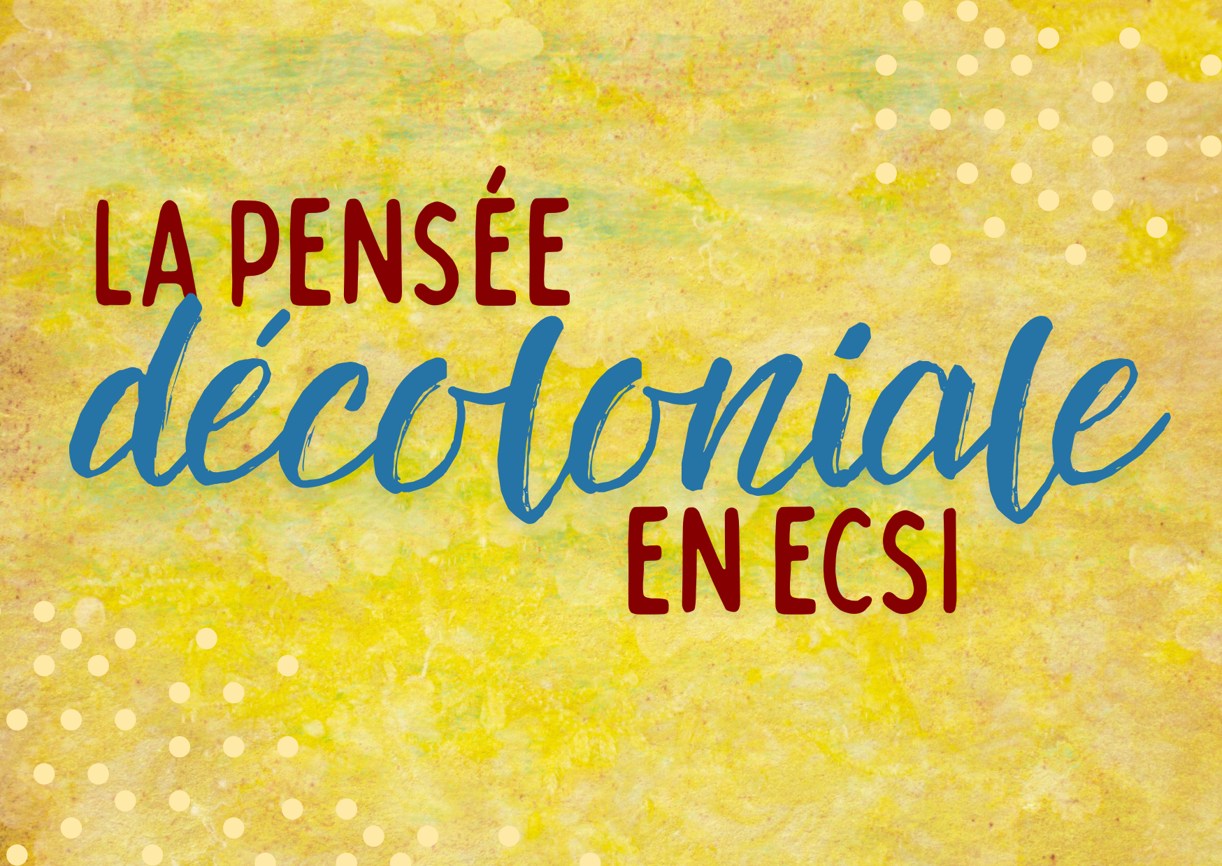la pensée décoloniale en ECSI